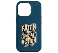 Faith Is Made Complete in Action James 2:22 Cross of Christ Case for iPhone 13 Pro