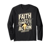 Faith is Made Complete in Action James 2:22 Cross of Christ Long Sleeve T-Shirt
