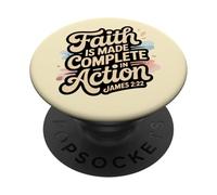 Faith is Made Complete in Action James 2:22 PopSockets Adhesive PopGrip