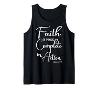 Faith is Made Complete in Action James 2:22 Tank Top