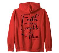 Faith is Made Complete in Action James 2:22 Zip Hoodie
