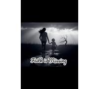Faith is Missing