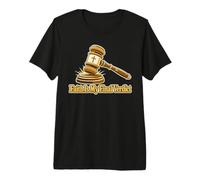 Faith is My Final Verdict Christian Gavel Premium T-Shirt