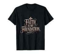 Faith is My Foundation Christian Identity Typography T-Shirt