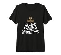 Faith is My Foundation Christian Script Cross Premium T-Shirt