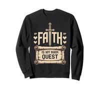 Faith Is My Main Quest Christian RPG Gamer Fantasy Sweatshirt