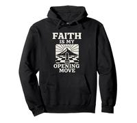 Faith Is My Opening Move Chessboard Christian Chess Player Pullover Hoodie
