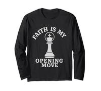 Faith is My Opening Move Christian Chess Player Long Sleeve T-Shirt