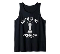 Faith is My Opening Move Christian Chess Player Tank Top