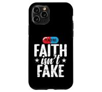 Faith Isn't Fake Placebo Case for iPhone 11 Pro