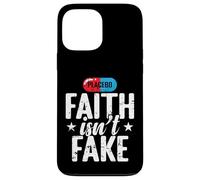 Faith Isn't Fake Placebo Case for iPhone 13 Pro Max
