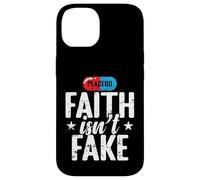 Faith Isn't Fake Placebo Case for iPhone 14