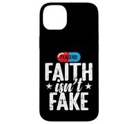 Faith Isn't Fake Placebo Case for iPhone 14 Plus
