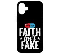 Faith Isn't Fake Placebo Case for iPhone 16 Plus