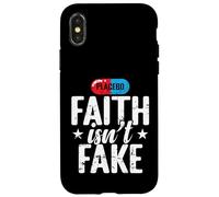 Faith Isn't Fake Placebo Case for iPhone X/XS