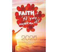 Faith It 'Til You Make It: A Christian Life Planner to Align Goals with God’s Purpose (Balloons): With Bible Verses, Monthly Calendars, Goal-Setting ... Planning Tools (Everyday Christian Toolkit)