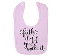 Faith it til You Make it Religious Quote [FHSVG] Cotton Baby bib - Pastel Pink