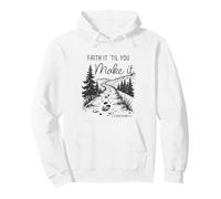 Faith it 'Till You Make it 2 Cor 5:7 Christian Faith Camping Pullover Hoodie