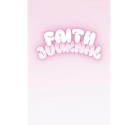 Faith Journal: 30 - Day Personal Devotional for Young Women | With Guided Gratitude, Affirmation, Reflection Prompts & Quotes | PINK | 6.9x9.5inches