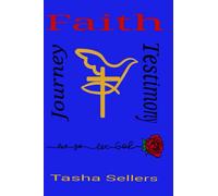 Faith, Journey, Testimony: Testimonial Book