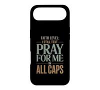 Faith Level I Still Text Pray Christian Humor Case for iPhone Air