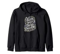 Faith Makes All Things Possible | Inspiring Manifestation Zip Hoodie