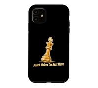 Faith Makes The Next Move Chess Strategy Case for iPhone 11