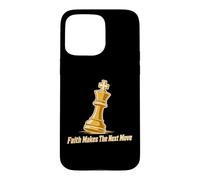 Faith Makes The Next Move Chess Strategy Case for iPhone 15 Pro Max
