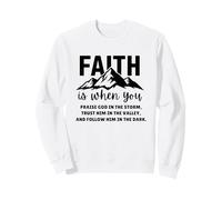 Faith Mountain Christian Quote Praise God Scripture Bible Sweatshirt