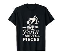 Faith Moves The Pieces Chess Player Christian T-Shirt