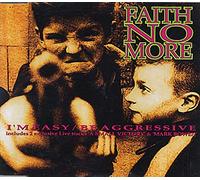Faith No More - I'm Easy / Be Aggressive