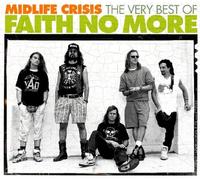 Faith No More - Midlife Crisis: The Very Best of Faith No More