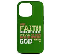 Faith Not In Wisdom Of Men But In Power Of God 1 Cor 2 Case for iPhone 13 Pro