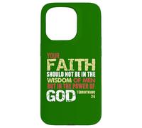 Faith Not In Wisdom Of Men But In Power Of God 1 Cor 2 Case for iPhone 15 Pro