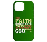 Faith Not In Wisdom Of Men But In Power Of God 1 Cor 2 Case for iPhone 16 Pro Max