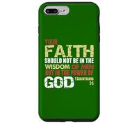 Faith Not In Wisdom Of Men But In Power Of God 1 Cor 2 Case for iPhone 7 Plus/8 Plus