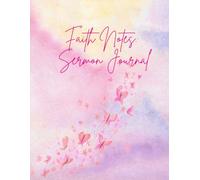 Faith Notes: A Sermon Journal