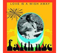 Faith Nyc - Love Is A Wish Away [CD]