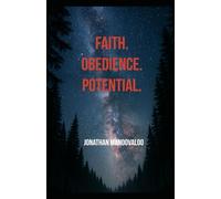 Faith. Obedience. Potential.