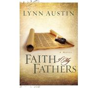 Faith of My Fathers (Chronicles of the Kings : Book #4)