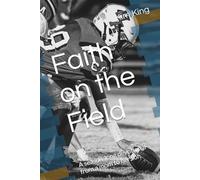 Faith on the Field: A season-long devotional from a mom to her son