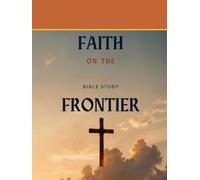 Faith On The Frontier