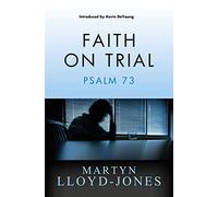 Faith on Trial: Psalm 73 PB