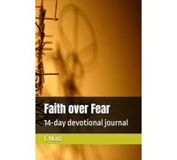 Faith over Fear: 14-day devotional journal