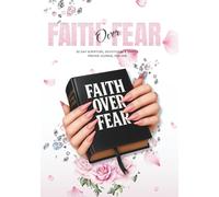 Faith Over Fear 30 Day Scripture, Devotional & Guided Prayer Journal for Her: Bible Study Interactive prompts