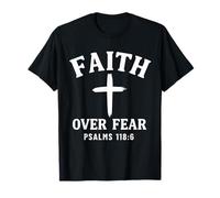 Faith Over Fear Bible Verse Scripture Psalms 118:6 Christian T-Shirt