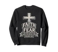Faith Over Fear Christian Cross Psalms 118:6 Sweatshirt