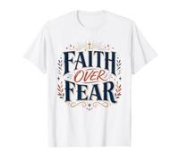 Faith Over Fear Christian Spiritual Believer Value Graphic T-Shirt