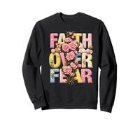 Faith Over Fear Cross Happy Easter Christian Jesus Sweatshirt