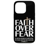 Faith Over Fear : For God has not given us a spirit of fear Case for iPhone 13 Pro